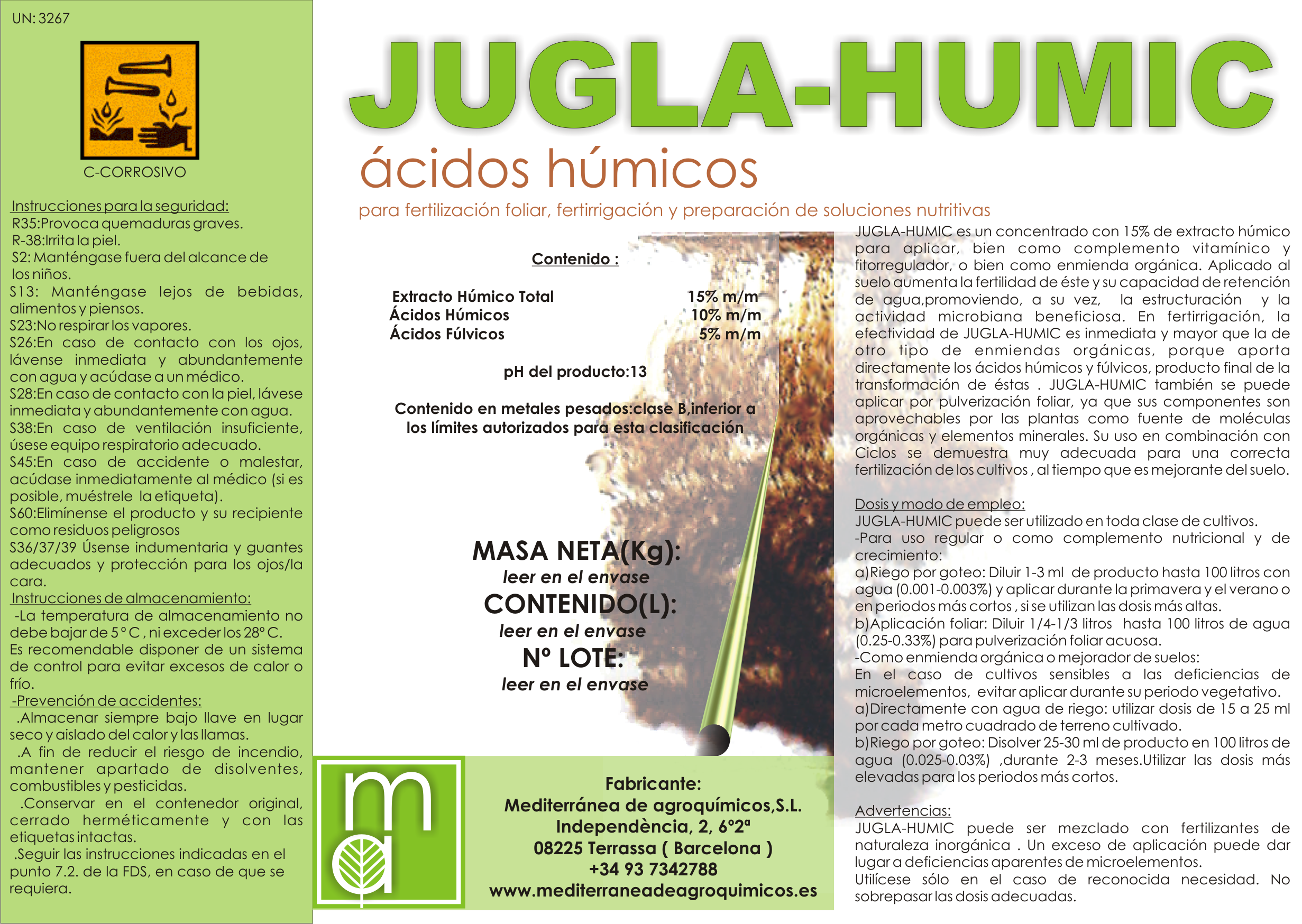Jugla-Humic es un concentrado con 15% de extracto húmico para aplicar, bien como complemento vitamín...